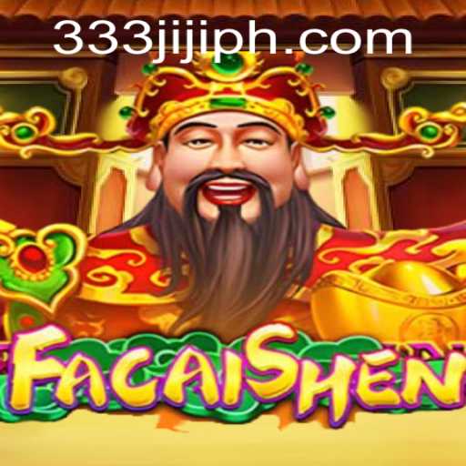 Unveiling FaCaiShen: A Deep Dive into the Thrilling World of 333JILI