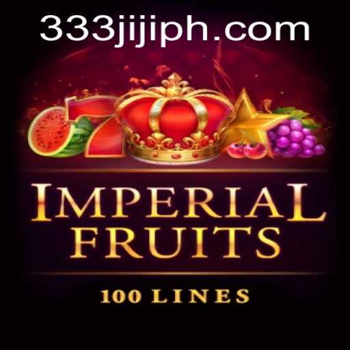 Explore the Exciting World of ImperialFruits100 with 333JILI